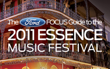 2011 Essence Music Festival | Ford Focus Guide
